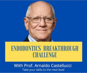 Endodontic Breakthrough Challenge - Prof. Arnaldo Castellucci