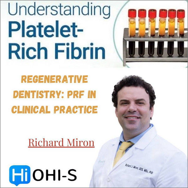 Regenerative Dentistry PRF in Clinical Practice